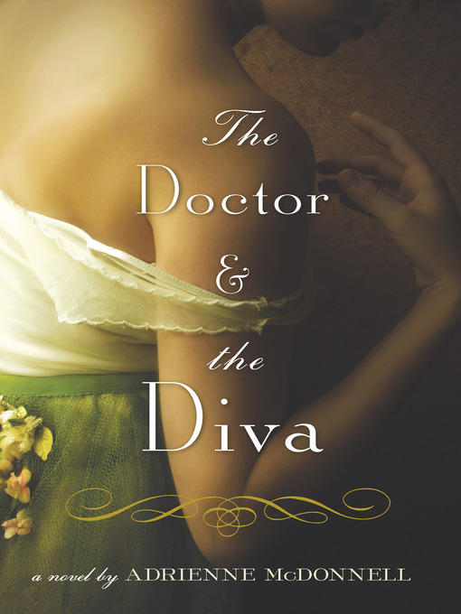 Title details for The Doctor and the Diva by Adrienne McDonnell - Wait list